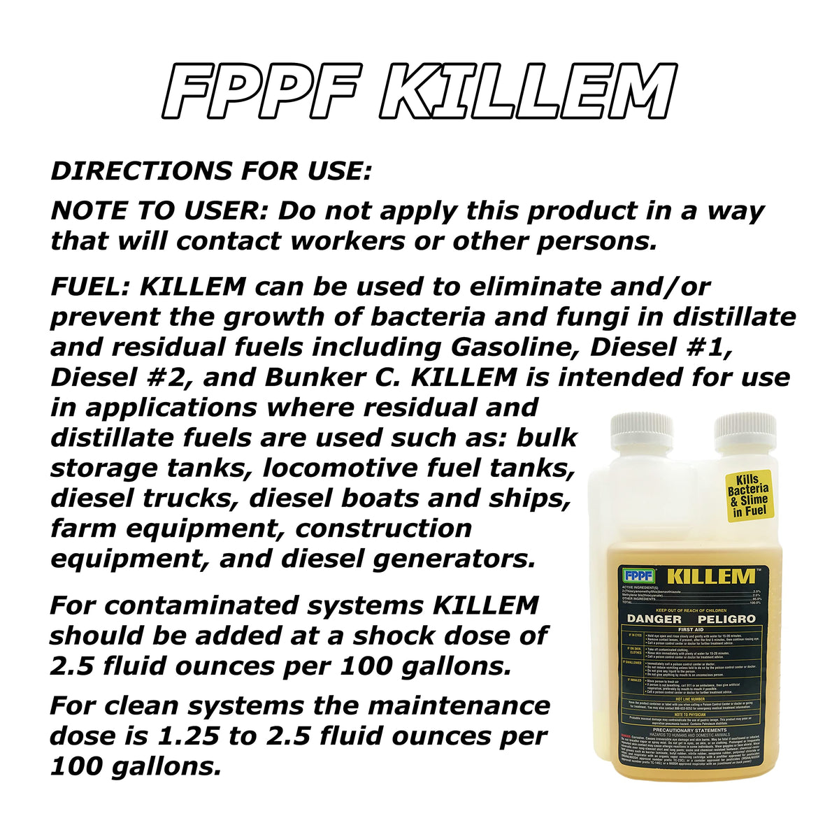 FPPF 00119 KILLEM BIOCIDE 16 OZ. BOTTLE, TREATS 1920 GALLONS OF DIESEL FUEL P...
